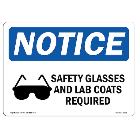 OSHA Notice Sign, Safety Glasses And Lab Coats Required With Symbol, 10in X 7in Decal